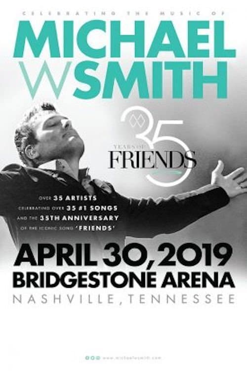 Постер: 35 Years of Friends: Celebrating the Music of Michael W. Smith