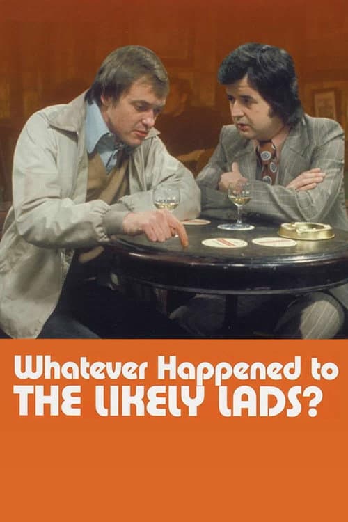 Постер: Whatever Happened to the Likely Lads?