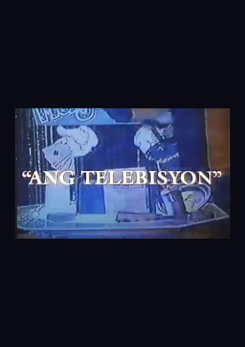 Постер: Ang Telebisyon