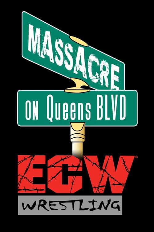 Постер: ECW Massacre on Queens BLVD