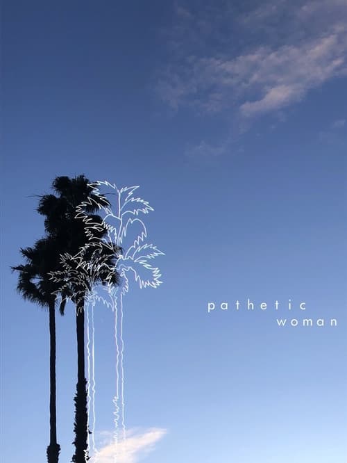 Постер: Pathetic Woman