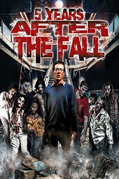 Постер: 5 Years After the Fall