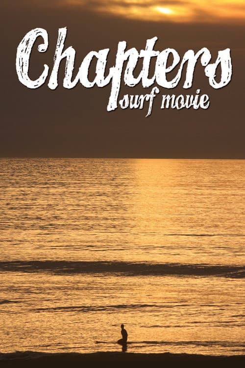 Постер: Chapters Surf Movie
