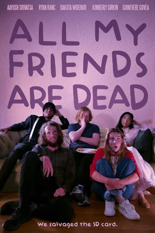 Постер: All My Friends Are Dead