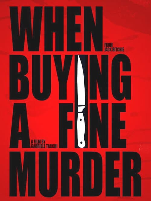 Постер: When buying a Fine Murder