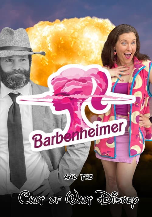 Постер: Barbenheimer and the Cult of Walt Disney
