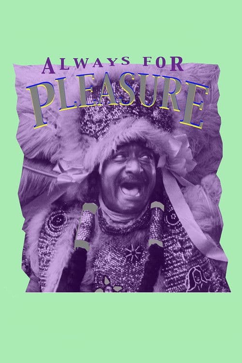 Постер: Always for Pleasure