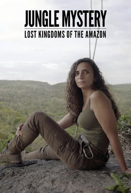 Постер: Jungle Mystery: Lost Kingdoms Of The Amazon