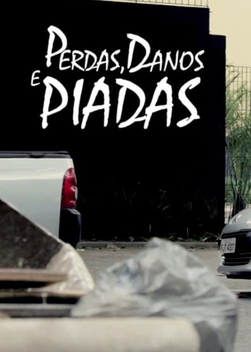 Постер: Perdas, Danos & Piadas Melancólicas