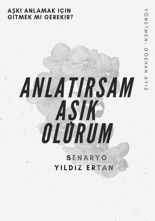 Постер: Anlatırsam Aşık Olurum