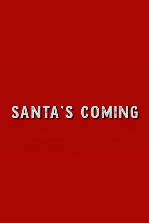 Постер: Santa's Coming