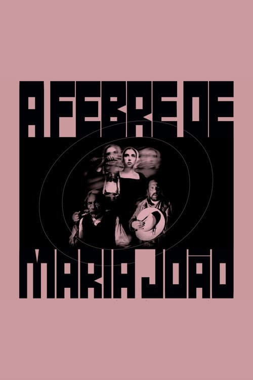 Постер: A Febre de Maria João
