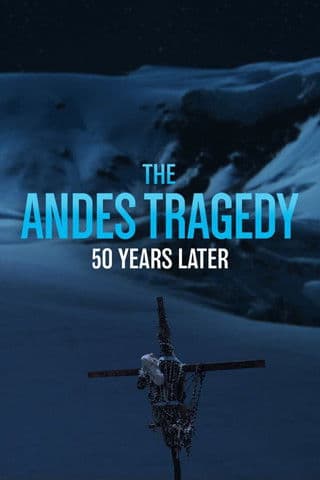 Постер: The Andes Tragedy: 50 Years Later