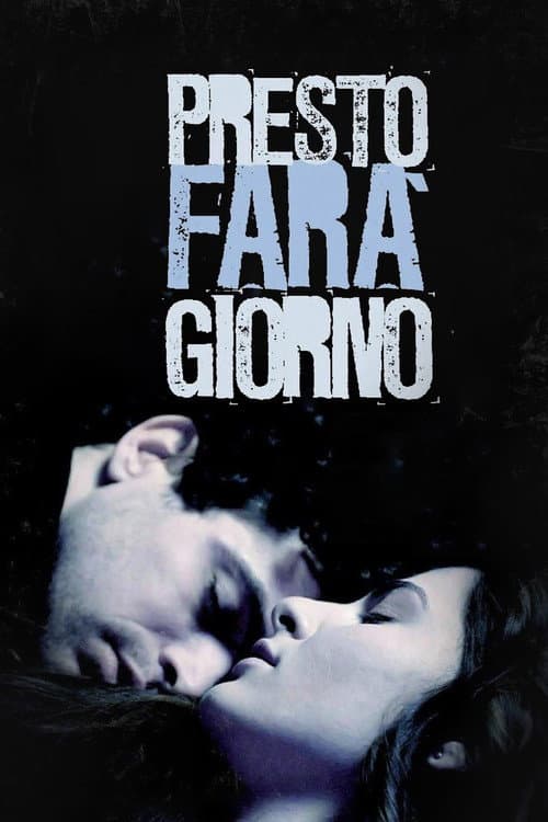 Постер: Presto farà giorno