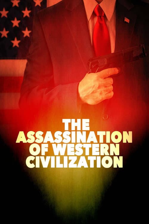 Постер: The Assassination of Western Civilization