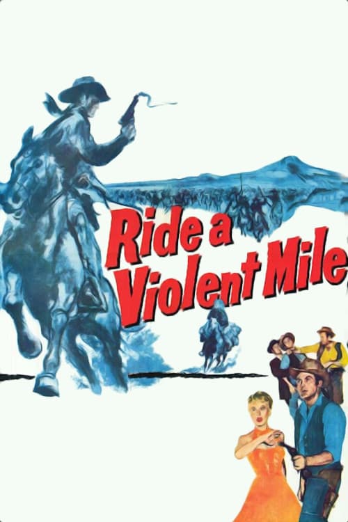 Постер: Ride a Violent Mile