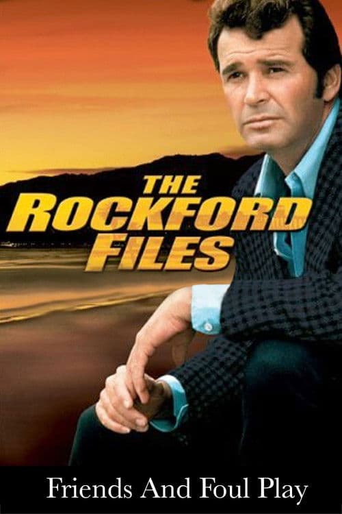 Постер: The Rockford Files: Friends and Foul Play