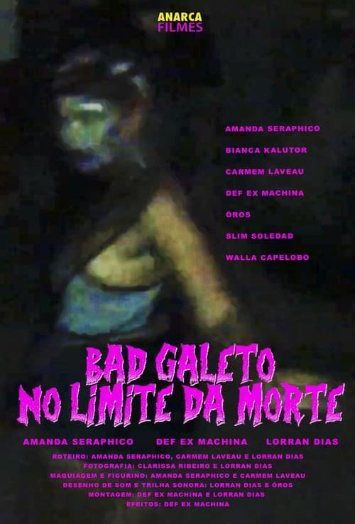 Постер: Bad Galeto: No Limite da Morte