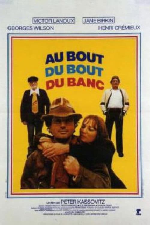 Постер: Au bout du bout du banc