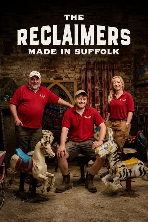 Постер: The Reclaimers: Made in Suffolk