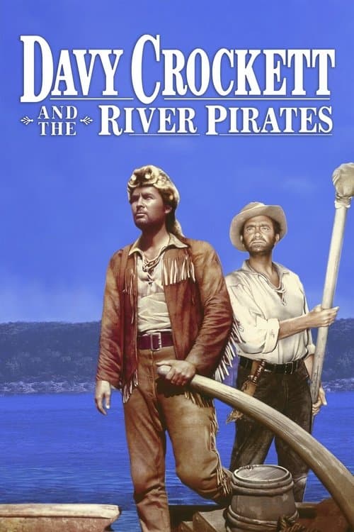 Постер: Davy Crockett and the River Pirates