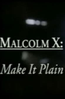 Постер: Malcolm X: Make It Plain