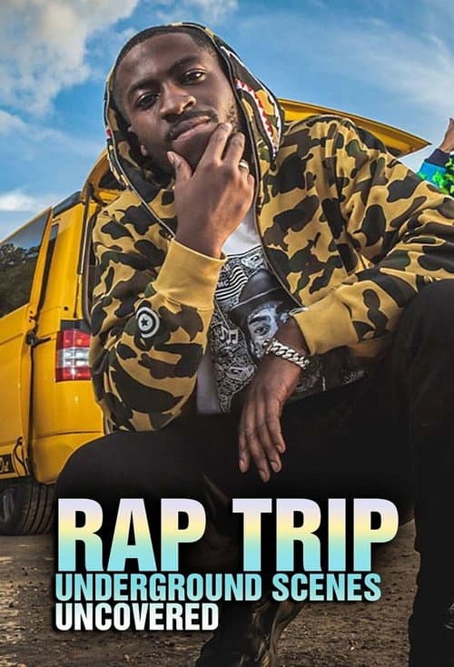 Постер: Rap Trip: Underground Scenes Uncovered
