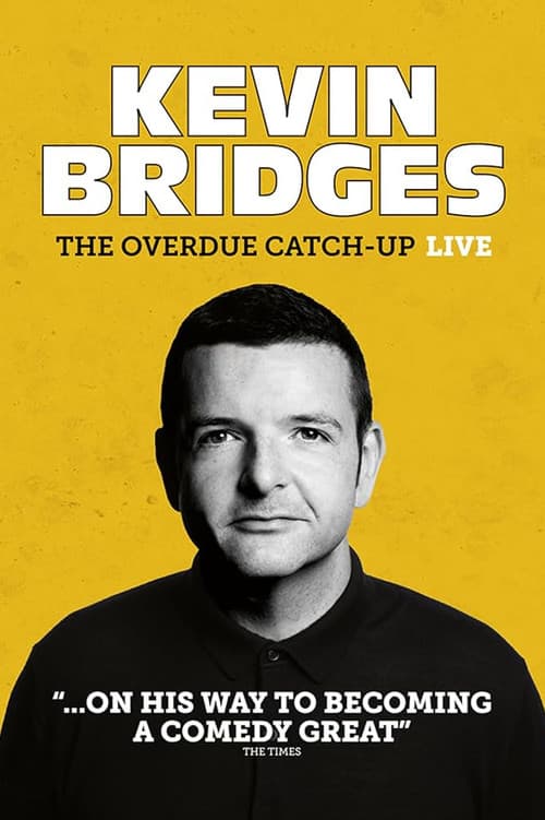 Постер: Kevin Bridges: The Overdue Catch-Up