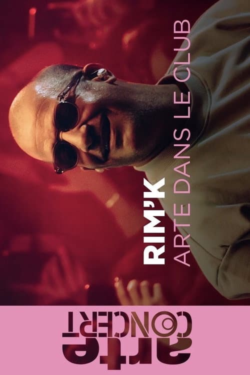 Постер: Rim'K @ARTE Dans le Club - ARTE Concert