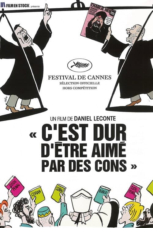 Постер: C'est dur d'être aimé par des cons
