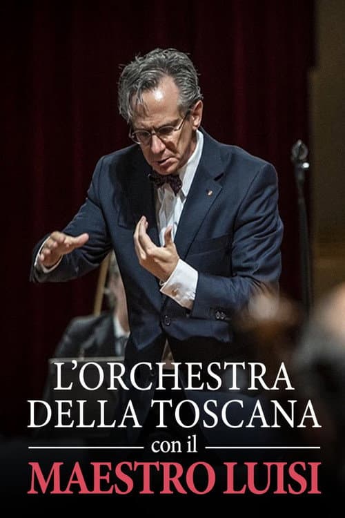 Постер: L'Orchestra della Toscana e il Maestro Luisi