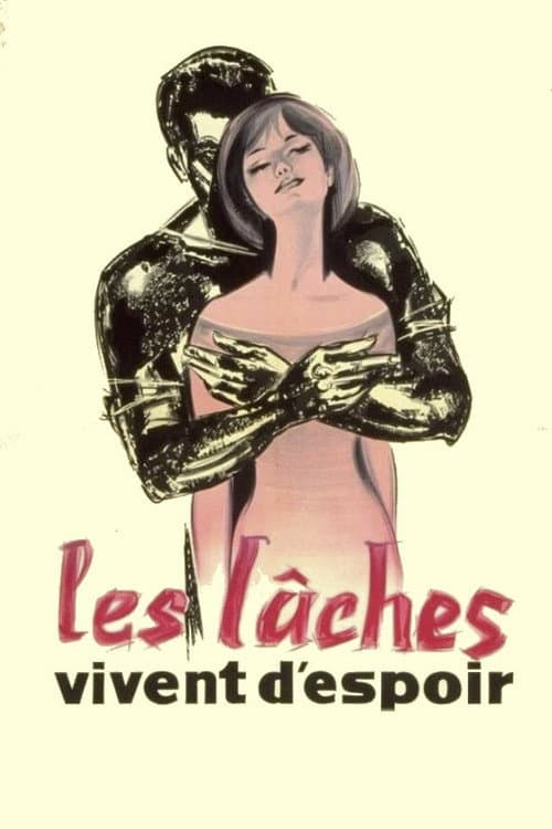 Постер: Les lâches vivent d'espoir