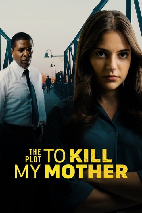 Постер: The Plot to Kill My Mother