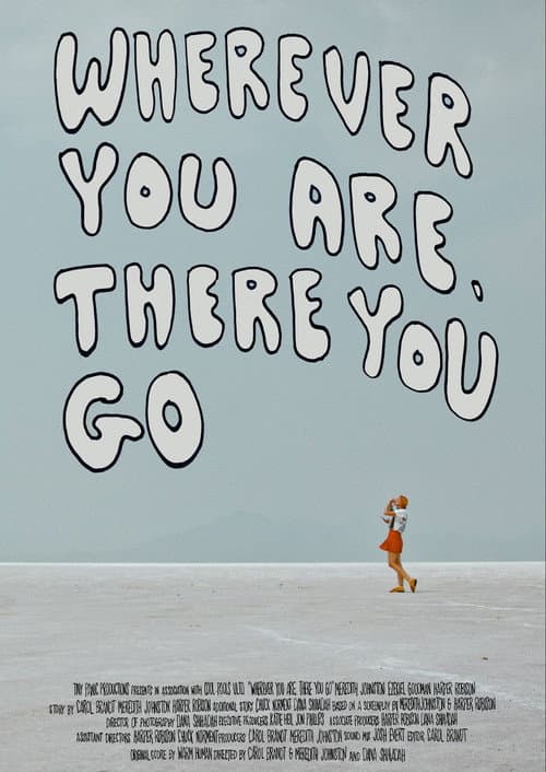 Постер: Wherever You Are, There You Go