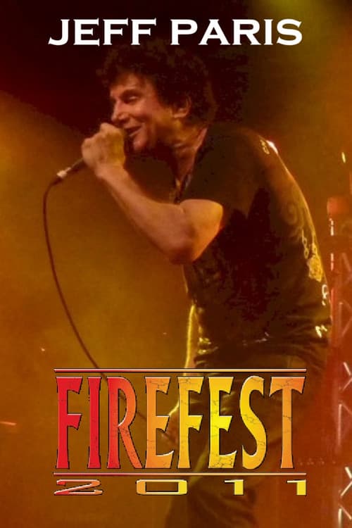 Постер: Jeff Paris: Live at Firefest VIII