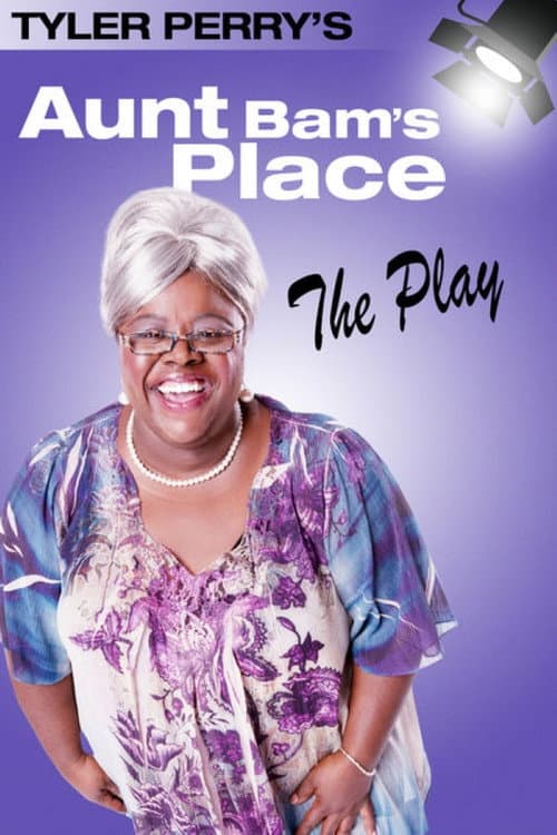 Постер: Tyler Perry's Aunt Bam's Place - The Play