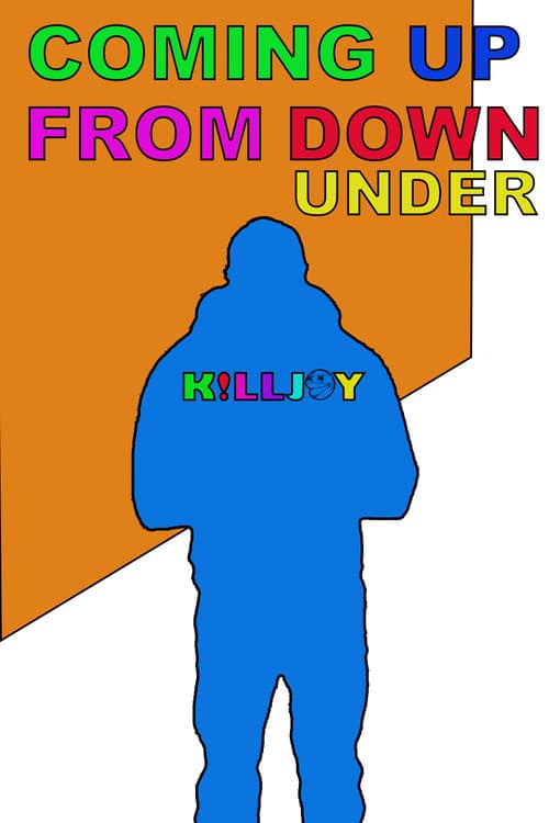 Постер: KILLJOY: Coming Up From Down Under