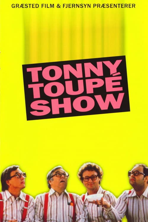 Постер: Tonny Toupé show