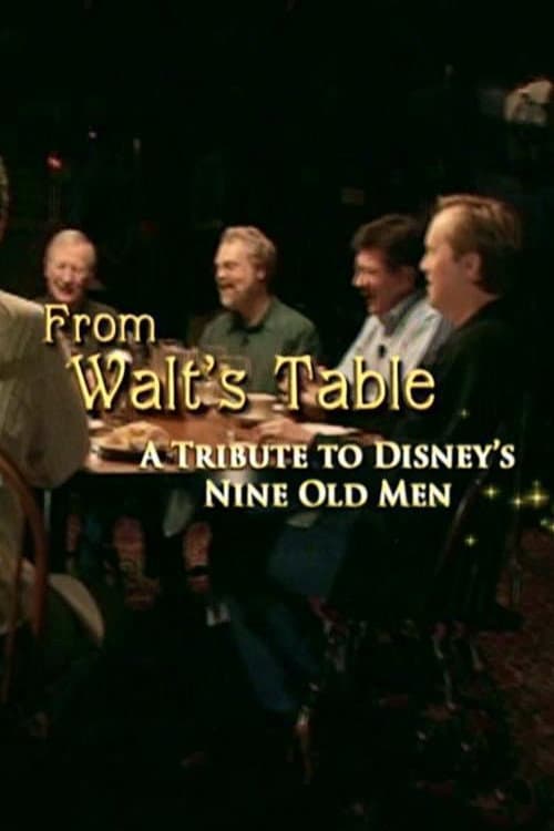 Постер: From Walt's Table: A Tribute to Disney's Nine Old Men