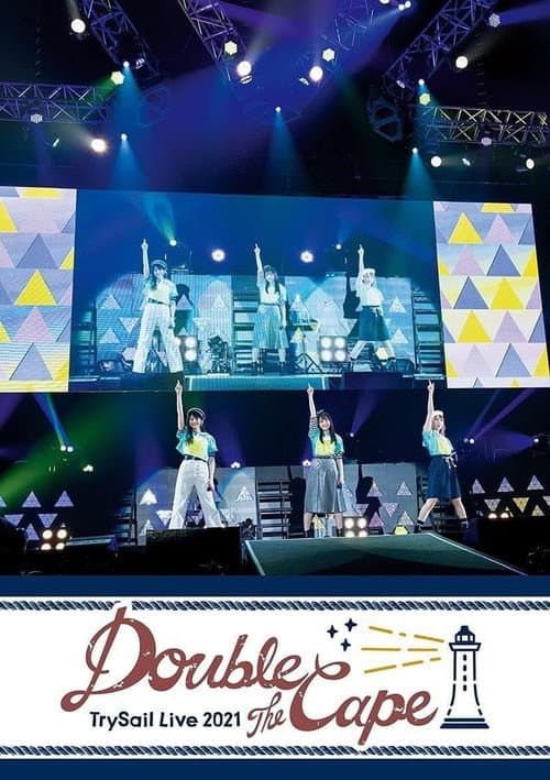 Постер: TrySail Live 2021 “Double the Cape”