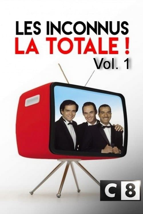 Постер: Les Inconnus - La Totale ! (Vol. 1)