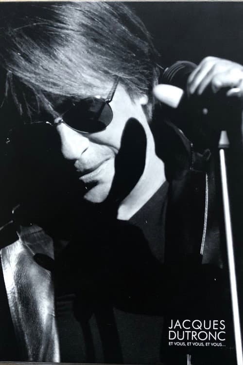Постер: Jacques Dutronc - Et vous, et vous, et vous...