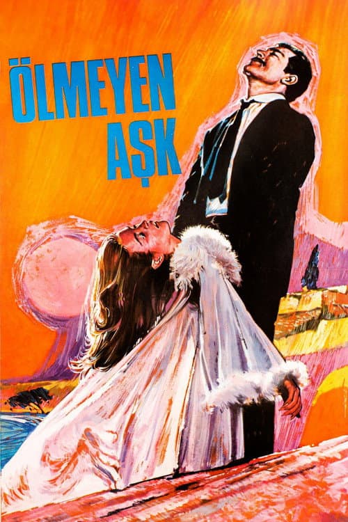 Постер: Ölmeyen Aşk