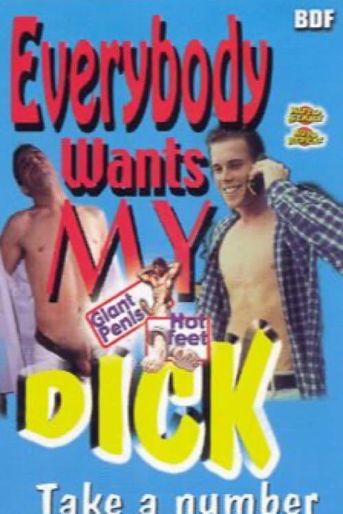 Постер: Everybody Wants My Dick: Take a Number