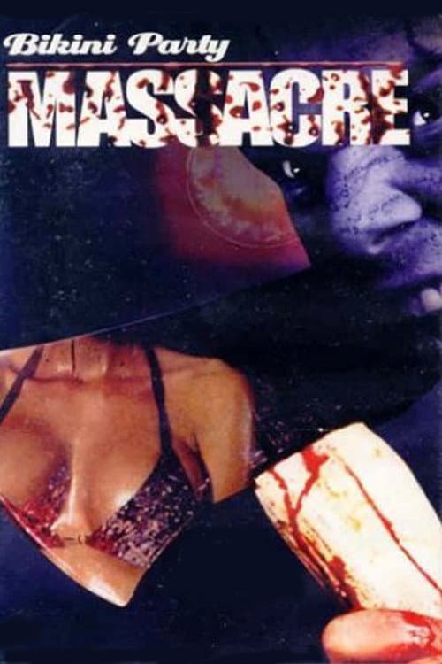 Постер: Bikini Party Massacre