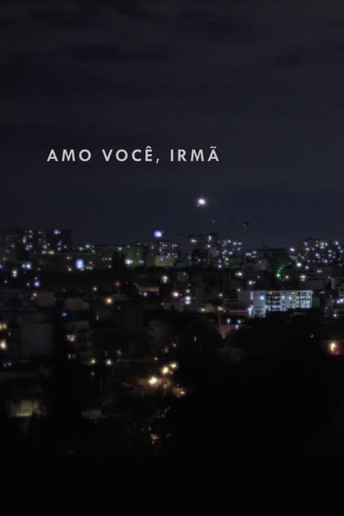 Постер: Amo você, irmã