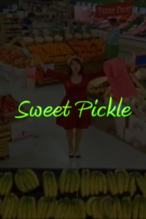 Постер: Sweet Pickle