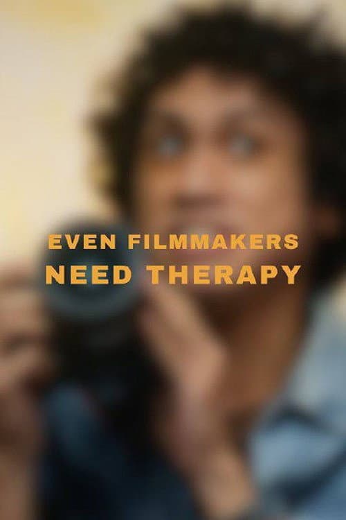 Постер: Even Filmmakers Need Therapy