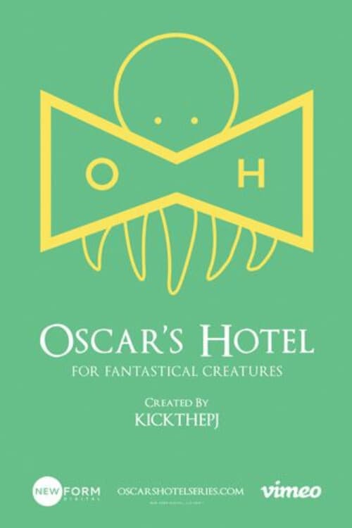 Постер: Oscar's Hotel for Fantastical Creatures