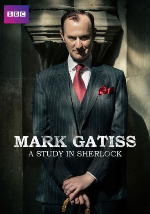 Постер: Mark Gatiss: A Study in Sherlock
